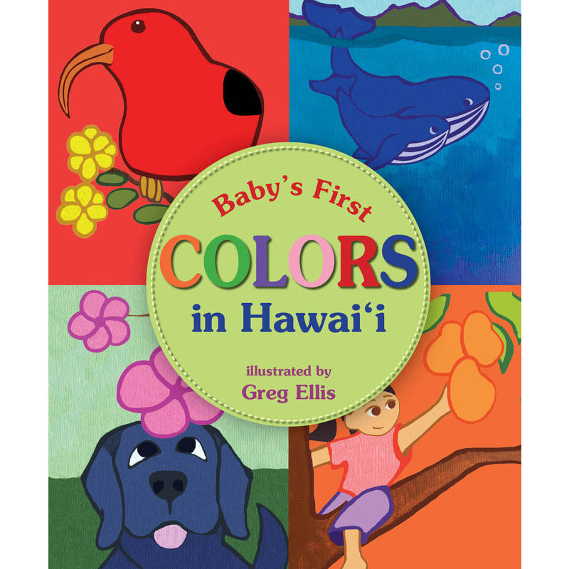 Baby’s First Colors in Hawai’i Board Book