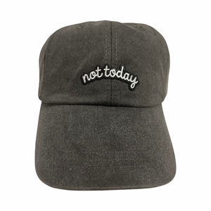 Dad Hat in Not Today