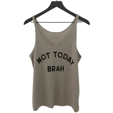 Not Today Brah Tank in Heather Stone