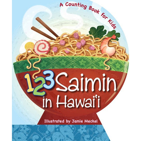 1,2,3 Saimin in Hawai’i Board Book