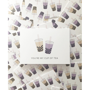 You're My Cup Of Tea Card